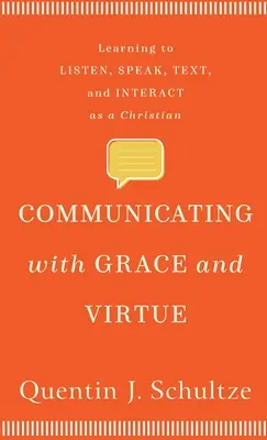 Comunicarse con gracia y virtud - Communicating with Grace and Virtue