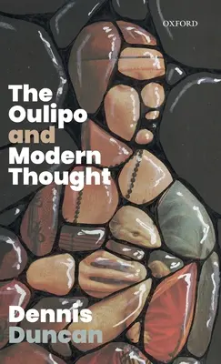 El Oulipo y el pensamiento moderno - The Oulipo and Modern Thought