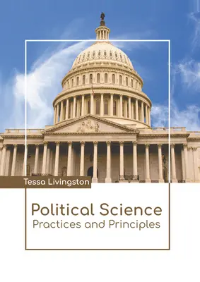 Ciencia Política: Prácticas y principios - Political Science: Practices and Principles