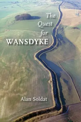 La búsqueda de Wansdyke - The Quest for Wansdyke