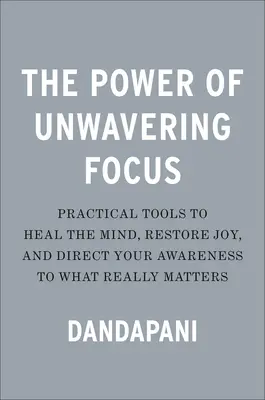 El poder del enfoque inquebrantable - The Power of Unwavering Focus