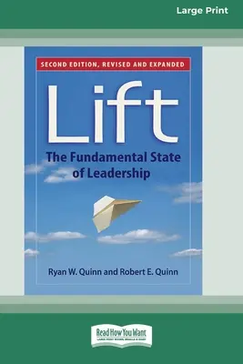 Levantar: El Estado Fundamental del Liderazgo (Segunda Edición) [Standard Large Print 16 Pt Edition] - Lift: The Fundamental State of Leadership (Second Edition) [Standard Large Print 16 Pt Edition]