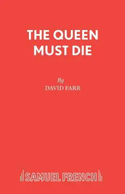 La reina debe morir - The Queen Must Die