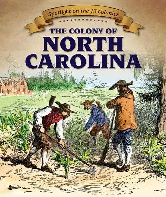 La colonia de Carolina del Norte - The Colony of North Carolina