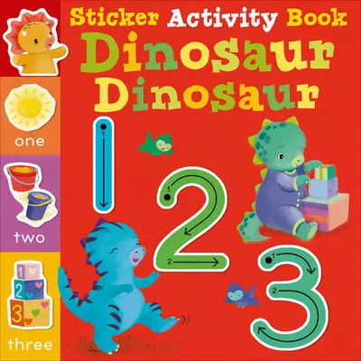 Dinosaurio Dinosaurio 123: Libro de actividades con pegatinas - Dinosaur Dinosaur 123: Sticker Activity Book