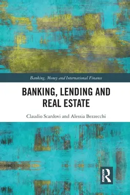 Banca, préstamos y sector inmobiliario - Banking, Lending and Real Estate