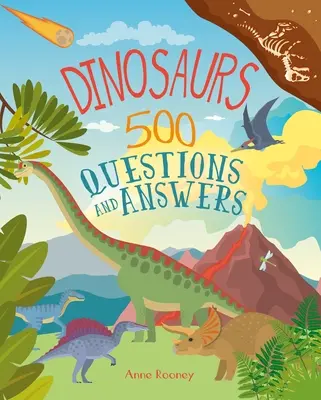 Dinosaurios: 500 preguntas y respuestas - Dinosaurs: 500 Questions and Answers