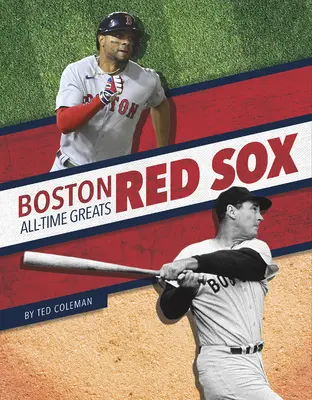 Grandes de todos los tiempos de los Boston Red Sox - Boston Red Sox All-Time Greats