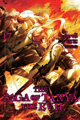 La Saga de Tanya la Malvada, Vol. 17 (Manga) - The Saga of Tanya the Evil, Vol. 17 (Manga)