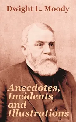 Anécdotas, incidentes e ilustraciones - Anecdotes, Incidents and Illustrations