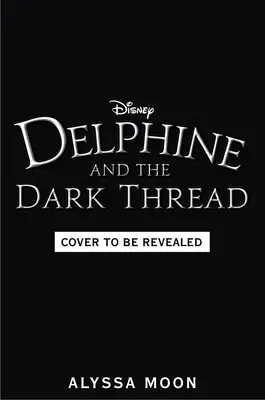 Delphine y el Hilo Oscuro - Delphine and the Dark Thread