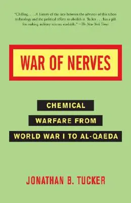 Guerra de nervios: La guerra química de la Primera Guerra Mundial a Al-Qaeda - War of Nerves: Chemical Warfare from World War I to Al-Qaeda