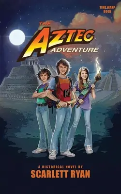 La aventura azteca - The Aztec Adventure