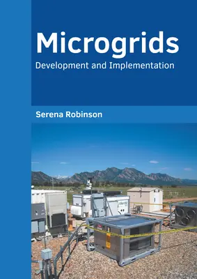 Microrredes: Desarrollo e implantación - Microgrids: Development and Implementation