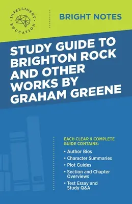Guía de estudio de Brighton Rock y otras obras de Graham Greene - Study Guide to Brighton Rock and Other Works by Graham Greene