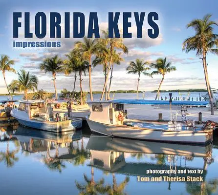 Impresiones de los Cayos de Florida - Florida Keys Impressions