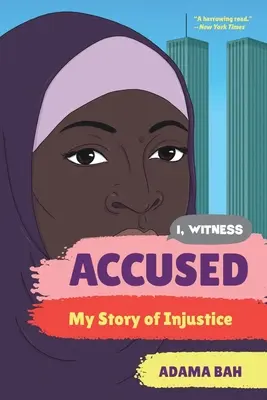 Acusado: Mi historia de injusticia - Accused: My Story of Injustice