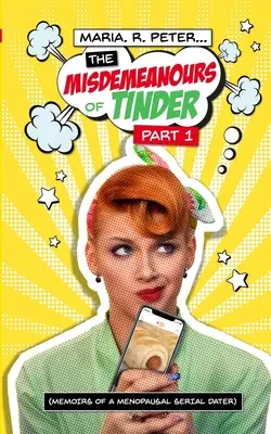 Los delitos de Tinder - The Misdemeanours of Tinder