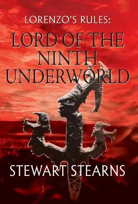 Las reglas de Lorenzo: El Señor del Noveno Inframundo - Lorenzo's Rules: Lord of the Ninth Underworld