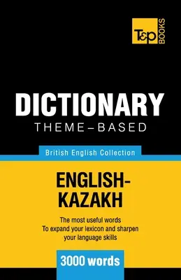 Diccionario temático Inglés británico-Kazajo - 3000 palabras - Theme-based dictionary British English-Kazakh - 3000 words