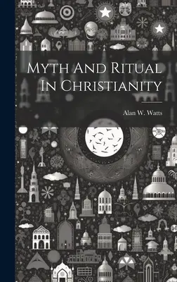 Mito y ritual en el cristianismo - Myth And Ritual In Christianity