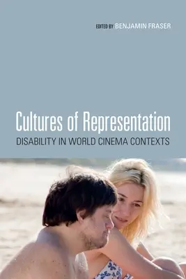 Culturas de la representación: La discapacidad en contextos cinematográficos mundiales - Cultures of Representation: Disability in World Cinema Contexts