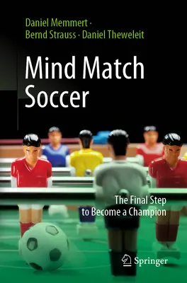 Fútbol Mind Match: El último paso para convertirse en campeón - Mind Match Soccer: The Final Step to Become a Champion