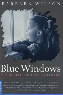 Ventanas azules: Una infancia en la Ciencia Cristiana - Blue Windows: A Christian Science Childhood