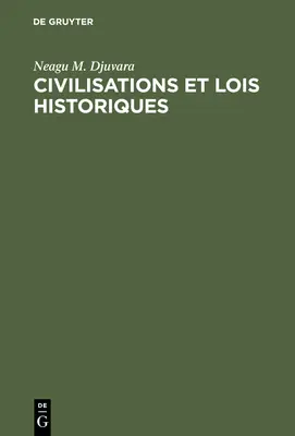 Civilizaciones y leyes históricas - Civilisations et lois historiques