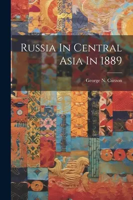 Rusia en Asia Central en 1889 - Russia In Central Asia In 1889