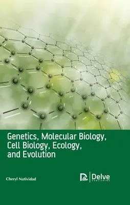 Genética, biología molecular, biología celular, ecología y evolución - Genetics, Molecular Biology, Cell Biology, Ecology, and Evolution