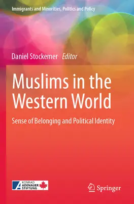 Musulmanes en el mundo occidental: Sentido de pertenencia e identidad política - Muslims in the Western World: Sense of Belonging and Political Identity
