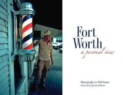 Fort Worth: Una visión personal - Fort Worth: A Personal View