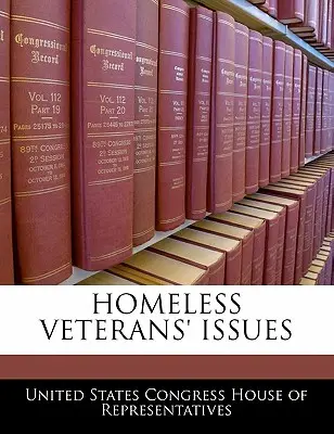 Cuestiones relacionadas con los veteranos sin hogar - Homeless Veterans' Issues