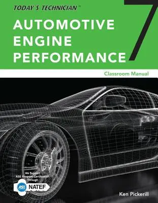 El técnico de hoy: Automotive Engine Performance, Classroom and Shop Manuals, Versión encuadernada en espiral - Today's Technician: Automotive Engine Performance, Classroom and Shop Manuals, Spiral Bound Version