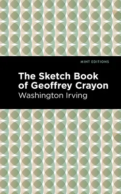 El cuaderno de Geoffrey Crayon - The Sketch-Book of Geoffrey Crayon