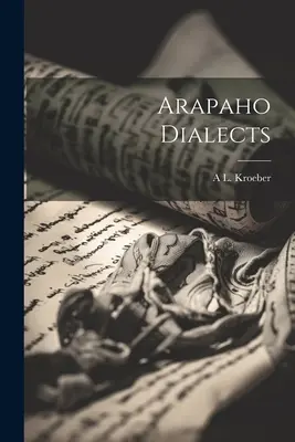 Dialectos Arapaho - Arapaho Dialects