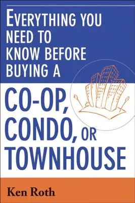 Todo lo que debe saber antes de comprar una cooperativa, un piso o un adosado - Everything You Need to Know Before Buying a Co-Op, Condo, or Townhouse