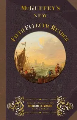 McGuffey's New Fifth Eclectic Reader (El nuevo quinto lector ecléctico de McGuffey) - McGuffey's New Fifth Eclectic Reader