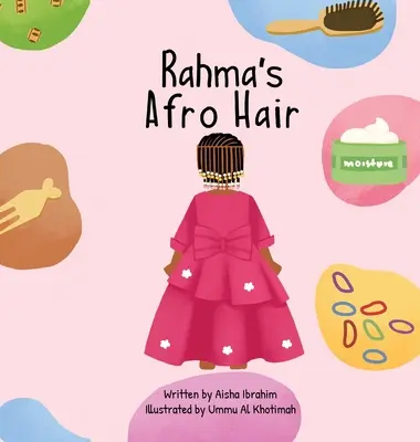 El pelo afro de Rahma - Rahma's Afro Hair