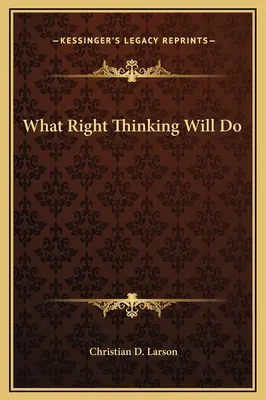 Para qué sirve pensar bien - What Right Thinking Will Do