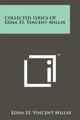 Colección de letras de Edna St. Vincent Millay - Collected Lyrics Of Edna St. Vincent Millay