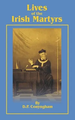 Vidas de los mártires irlandeses - Lives of the Irish Martyrs