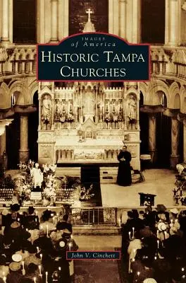 Iglesias históricas de Tampa - Historic Tampa Churches