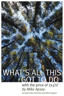 ¿Qué tiene que ver todo esto con el precio de los 2x4? Volumen 19 - What's All This Got to Do with the Price of 2x4's?: Volume 19