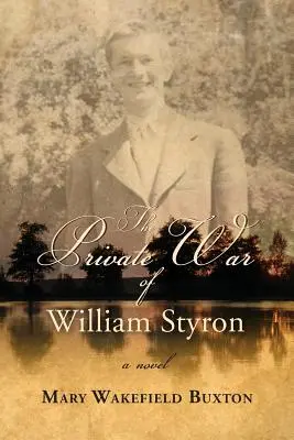 La guerra privada de William Styron - The Private War of William Styron