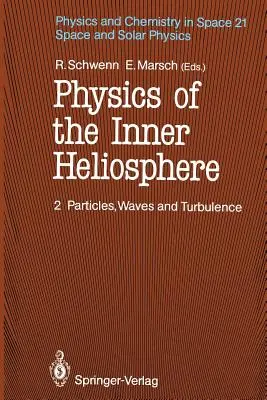 Física de la Heliosfera Interna II: Partículas, Ondas y Turbulencia - Physics of the Inner Heliosphere II: Particles, Waves and Turbulence