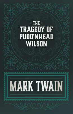 La tragedia de Pudd'nhead Wilson - The Tragedy of Pudd'nhead Wilson