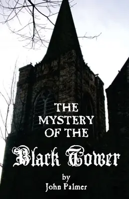 El misterio de la Torre Negra - Mystery of the Black Tower