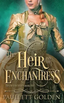 El heredero y la hechicera - The Heir and The Enchantress